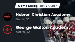 Recap: Hebron Christian Academy  vs. George Walton Academy  2017