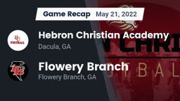 Recap: Hebron Christian Academy  vs. Flowery Branch  2022