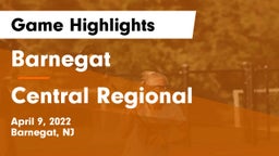 Barnegat  vs Central Regional  Game Highlights - April 9, 2022
