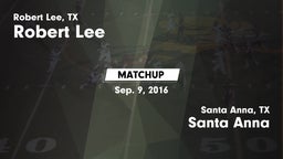 Matchup: Robert Lee High vs. Santa Anna  2016