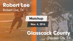 Matchup: Robert Lee High vs. Glasscock County  2016