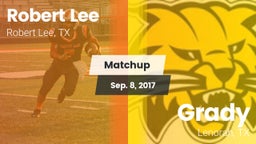 Matchup: Robert Lee High vs. Grady  2017