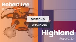 Matchup: Robert Lee High vs. Highland  2019