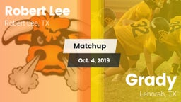 Matchup: Robert Lee High vs. Grady  2019