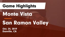 Monte Vista  vs San Ramon Valley  Game Highlights - Oct. 24, 2019