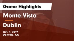 Monte Vista  vs Dublin  Game Highlights - Oct. 1, 2019