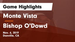 Monte Vista  vs Bishop O'Dowd  Game Highlights - Nov. 6, 2019