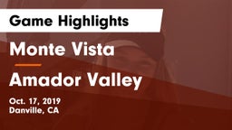 Monte Vista  vs Amador Valley  Game Highlights - Oct. 17, 2019