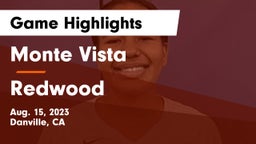 Monte Vista  vs Redwood  Game Highlights - Aug. 15, 2023