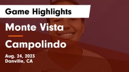 Monte Vista  vs Campolindo  Game Highlights - Aug. 24, 2023