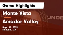 Monte Vista  vs Amador Valley  Game Highlights - Sept. 12, 2023