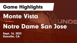 Monte Vista  vs Notre Dame San Jose Game Highlights - Sept. 16, 2023