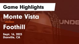 Monte Vista  vs Foothill  Game Highlights - Sept. 16, 2023