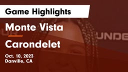 Monte Vista  vs Carondelet  Game Highlights - Oct. 10, 2023