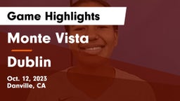 Monte Vista  vs Dublin  Game Highlights - Oct. 12, 2023