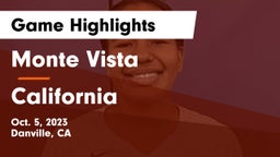 Monte Vista  vs California  Game Highlights - Oct. 5, 2023