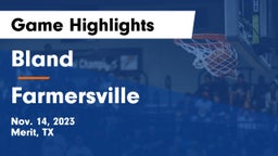 Bland  vs Farmersville  Game Highlights - Nov. 14, 2023