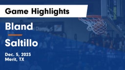 Bland  vs Saltillo  Game Highlights - Dec. 5, 2023