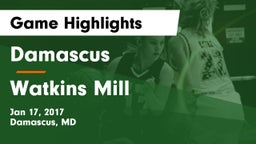 Damascus  vs Watkins Mill  Game Highlights - Jan 17, 2017