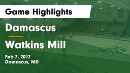 Damascus  vs Watkins Mill  Game Highlights - Feb 7, 2017