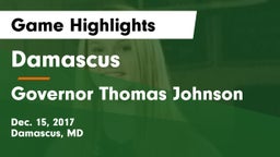 Damascus  vs Governor Thomas Johnson  Game Highlights - Dec. 15, 2017