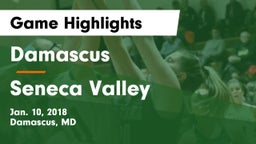 Damascus  vs Seneca Valley  Game Highlights - Jan. 10, 2018