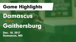 Damascus  vs Gaithersburg  Game Highlights - Dec. 18, 2017