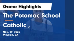 The Potomac School vs Catholic ,  Game Highlights - Nov. 29, 2023
