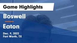 Boswell   vs Eaton  Game Highlights - Dec. 9, 2022