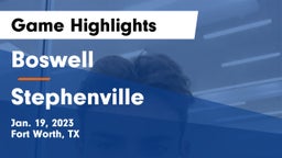 Boswell   vs Stephenville  Game Highlights - Jan. 19, 2023