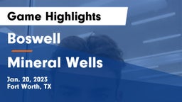 Boswell   vs Mineral Wells  Game Highlights - Jan. 20, 2023