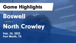 Boswell   vs North Crowley  Game Highlights - Feb. 24, 2023