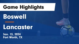 Boswell   vs Lancaster  Game Highlights - Jan. 13, 2024