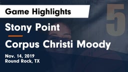 Stony Point  vs Corpus Christi Moody Game Highlights - Nov. 14, 2019