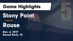 Stony Point  vs Rouse  Game Highlights - Dec. 6, 2019