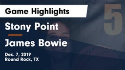 Stony Point  vs James Bowie  Game Highlights - Dec. 7, 2019