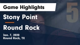 Stony Point  vs Round Rock  Game Highlights - Jan. 7, 2020