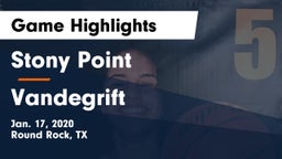 Stony Point  vs Vandegrift  Game Highlights - Jan. 17, 2020