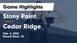 Stony Point  vs Cedar Ridge  Game Highlights - Feb. 4, 2023