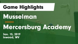 Musselman  vs Mercersburg Academy Game Highlights - Jan. 15, 2019