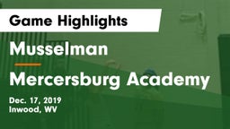 Musselman  vs Mercersburg Academy Game Highlights - Dec. 17, 2019