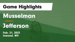 Musselman  vs Jefferson  Game Highlights - Feb. 21, 2023