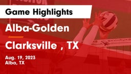 Alba-Golden  vs Clarksville , TX Game Highlights - Aug. 19, 2023