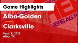 Alba-Golden  vs Clarksville  Game Highlights - Sept. 8, 2023