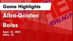 Alba-Golden  vs Boles  Game Highlights - Sept. 22, 2023