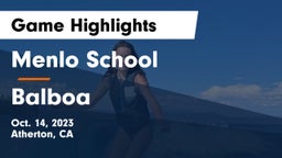 Menlo School vs Balboa  Game Highlights - Oct. 14, 2023