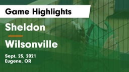 Sheldon  vs Wilsonville  Game Highlights - Sept. 25, 2021