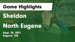 Sheldon  vs North Eugene  Game Highlights - Sept. 30, 2021