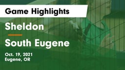 Sheldon  vs South Eugene Game Highlights - Oct. 19, 2021
