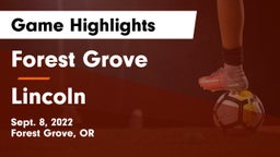 Forest Grove  vs Lincoln  Game Highlights - Sept. 8, 2022